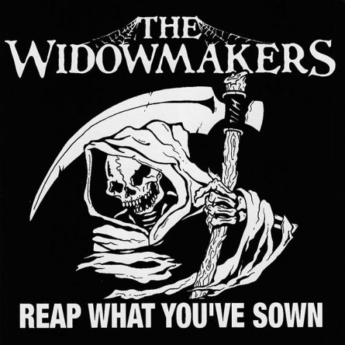 WIDOWMAKERS, THE "Reap What You've Sown" LP